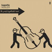 Kapelle Nogler - Kunstspedition (2025) [Hi-Res]