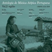 VA - Antologia de Música Atípica Portuguesa, Vol. 2: Regiões (2019) [Hi-Res]