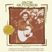 Jack Guthrie - The Complete Releases 1944-48 (2022)