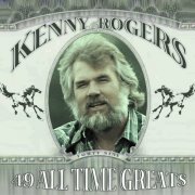 Kenny Rogers - 49 All Time Greatest Hits (2008)