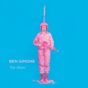 Ben Simone - Toy Store (2016)