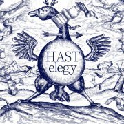 H A S T - Elegy (2019)