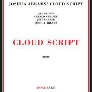 Joshua Abrams' Cloud Script - Cloud Script (2020) [CDRip]