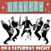 The Yankees - On a Saturday Night (2021) Hi Res