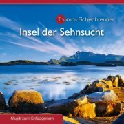 Thomas Eichenbrenner -  Insel der Sehnsucht (2013)