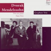 Gryphon Trio - Dvorak & Mendelssohn: Piano Trios (1998)
