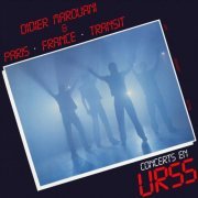 Didier Marouani & Paris • France • Transit - Concerts En URSS (Reissue 2020) LP