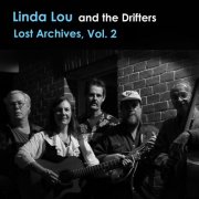 Linda Lou Reed - Linda Lou and the Drifters Lost Archives, Vol. 2 (2025)