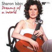 Sharon Isbin - Dreams of a World (1999/2022)