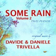 Davide & Daniele Trivella - Some Rain, Vol. 2 (2019)