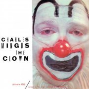 Charles Mingus - The Clown (1957) [CD Rip]