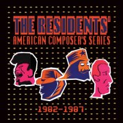 The Residents - American Composer's Series, 1982-1987 (3cd Preserved Edition) (2025)