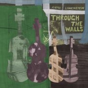 Anna Lowenstein - Through The Walls (2026) [Hi-Res]