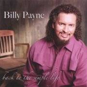 Billy Payne - Back To The Simple Life (2005)