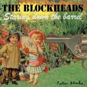 The Blockheads - Staring Down The Barrel (2009)