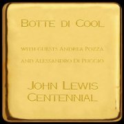 Botte Di Cool - John Lewis Centennial (2020)
