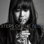 Shutaro Matsui - STEPS OF THE BLUE (2023)