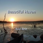 Rod Best - Beautiful Haven (2023)