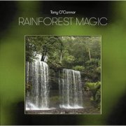 Tony O'Connor - Rainforest Magic (1997)