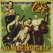 Top Cats -  No More Heartache (2012)