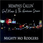 Mighty Mo Rodgers - Memphis Callin' (Soul Music & The American Dream) (2023)