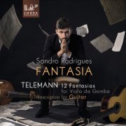 Sandro Rodrigues - Telemann: 12 Fantasias for Viola da Gamba, Transcription for Guitar (2020)