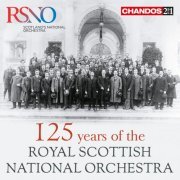 The Royal Scottish National Orchestra - 125 Years of the Royal Scottish National Orchestra (2016)