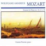 Carmin Piazzini - Wolfgang Amedeus Mozart: Sonata for Piano No. 10, 11 + 18 (2019)