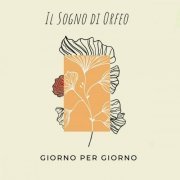 Il sogno di Orfeo - Giorno per giorno (2023)