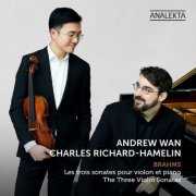 Andrew Wan, Charles Richard-Hamelin - Brahms: The Three Violin Sonatas (2026) [Hi-Res]