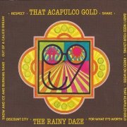 The Rainy Daze - That Acapulco Gold (Reissue) (1967/2009)