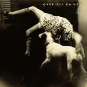 Over The Rhine - Good Dog Bad Dog (2000)