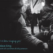 Dave King - I've Been Ringing You (2012)