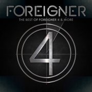 Foreigner - The Best Of Foreigner 4 & More (2014)