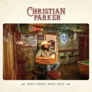 Christian Parker - Been There, Done That (2024)