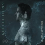 Uglješa Novaković - Reflections (2021)