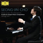 Seong-Jin Cho - Winner Of The 17th International Fryderyk Chopin Piano Competition Warsaw 2015 (Live) (2016)