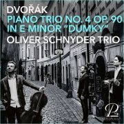 Oliver Schnyder Trio - Dvorak: Piano Trio No. 4 in G Minor, Op. 90, "Dumky" (2022) [Hi-Res]