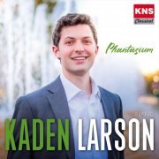 Kaden Larson - Phantasium (2021)