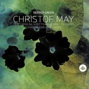 Christof May - Deeper Green (2015)