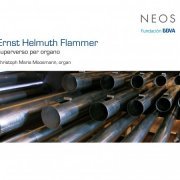 Christoph Maria Moosmann - Flammer: superverso per organo (organ cycle in 12 parts) (2016)