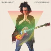 Ilan Bar-Lavi - Unprofessional (2016)