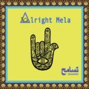 Alright Mela - Tasamoh (2024) [Hi-Res]