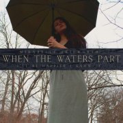 Mirabelle Skipworth - When The Waters Part (2026) Hi-Res