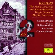 Maurizio Pollini, Wiener Philharmonic Orchestra, Claudio Abbado, Karl Böhm - Brahms: The Piano Concertos; Tragic Overture; Haydn Variations (1997)