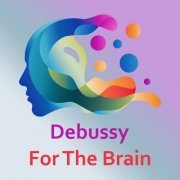 VA - Debussy For The Brain (2020)