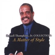 Russell Thompkins, Jr. - A Matter Of Style (2002)