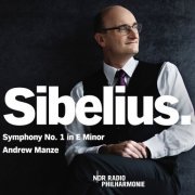 NDR Radiophilharmonie & Andrew Manze - Sibelius: Symphony No. 1 in E Minor, Op. 39 (2026) Hi-Res