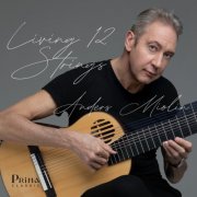 Anders Miolin - Living 12 Strings (2024) [Hi-Res]