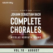 Nicolas Horvath - Year of Bach/Bach Chorales - Vol. 10, August (2025) Hi-Res